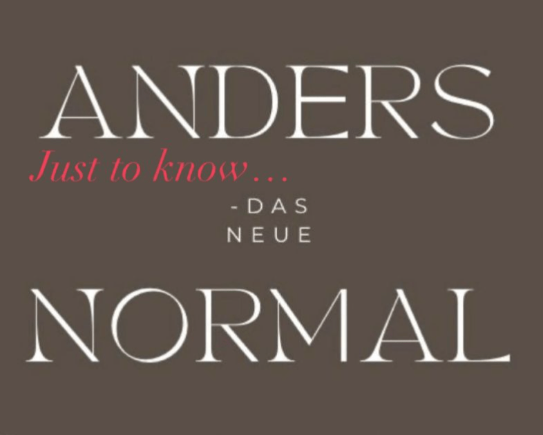 Anders das neue Normal